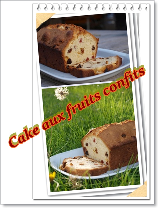 Cake aux Fruits Confits et Raisins Secs